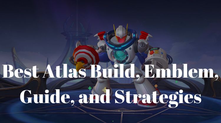 best atlas build emblem guide and strategies