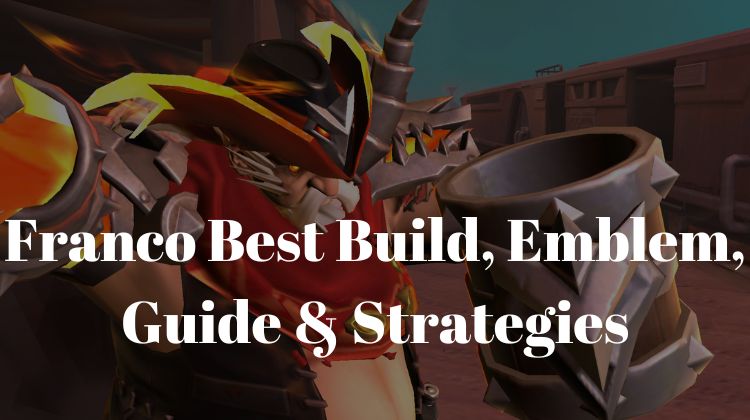 best franco build emblem guide and strategies
