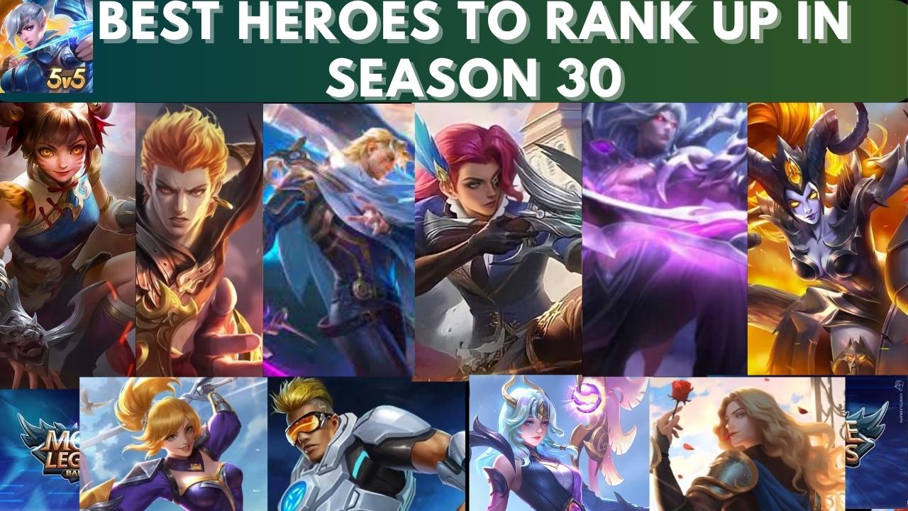 Top 10 Best Heroes To Rank Up 30 On Mobile Legends
